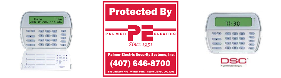 Protected by Palmer Electric tel: 4076468700, Orlando Security Systems