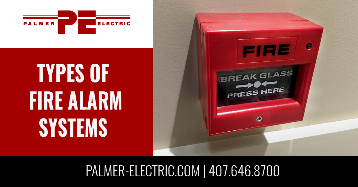types fire alarm systems orlando
