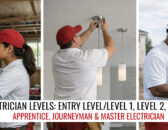 Electrician Levels Explained: Skill Levels, Roles, and Career Progression