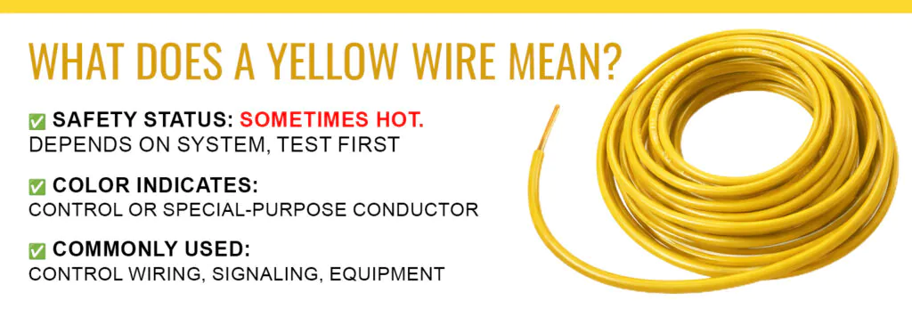 What Does a yellow Wire Mean What Does a yellow Wire Mean
